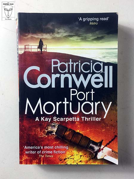 Patricia Cornwell - Port Mortuary